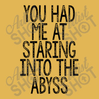 You Had Me At Staring Into The Abyss, Nihilist Quotes For Life Vintage Hoodie And Short Set | Artistshot