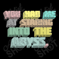 You Had Me At Staring Into The Abyss ∆ Nihilist Quotes For Life Zipper Hoodie | Artistshot