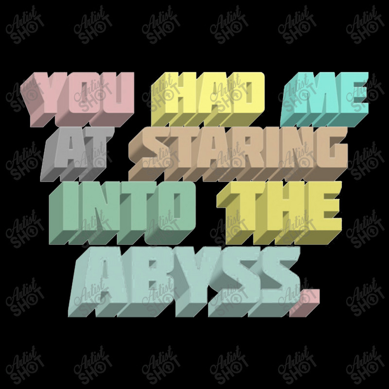 You Had Me At Staring Into The Abyss ∆ Nihilist Quotes For Life Zipper Hoodie by oragumun | Artistshot