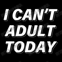 I Can't Adult Today Cropped Sweater | Artistshot