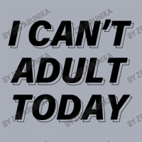 I Can't Adult Today Tank Dress | Artistshot