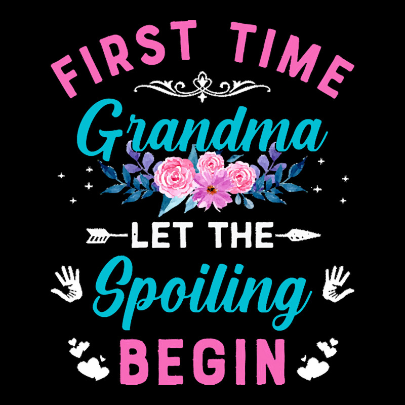 First Time Grandma Let The Spoiling Beg T  Shirt First Time Grandma Le Pocket T-shirt | Artistshot