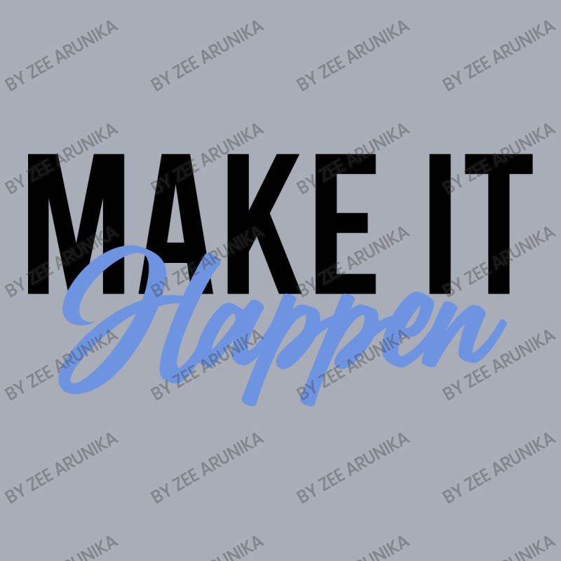 Make It Happen Tank Dress | Artistshot