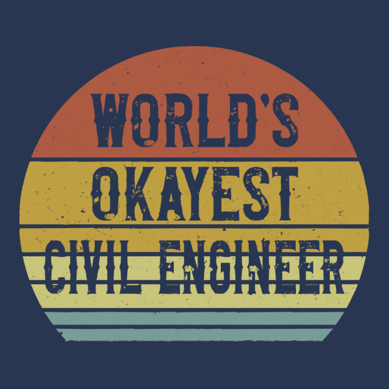 Civil Engineers T  Shirt World's Okayest Civil Engineer T  Shirt Ladies Denim Jacket by trompeloise212 | Artistshot