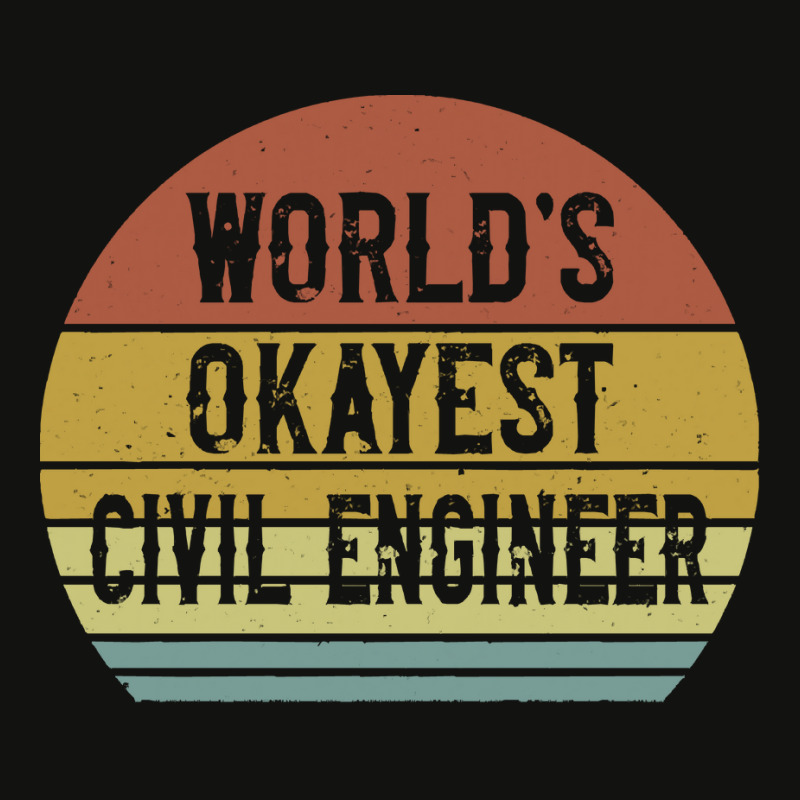 Civil Engineers T  Shirt World's Okayest Civil Engineer T  Shirt Scorecard Crop Tee by trompeloise212 | Artistshot