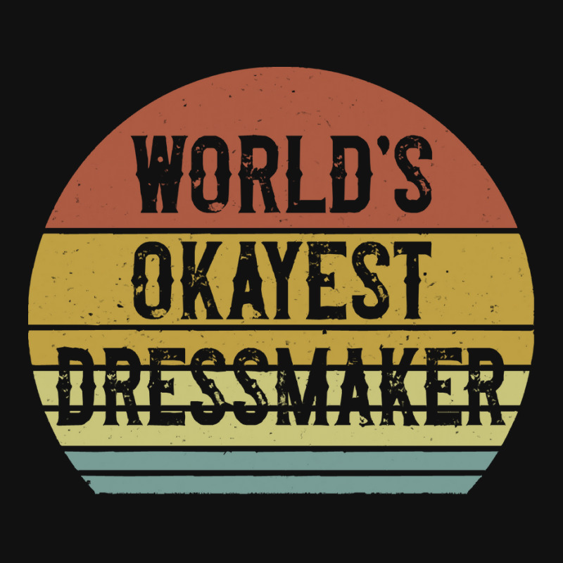 Dressmaker T  Shirt World's Okayest Dressmaker T  Shirt Crew Socks | Artistshot