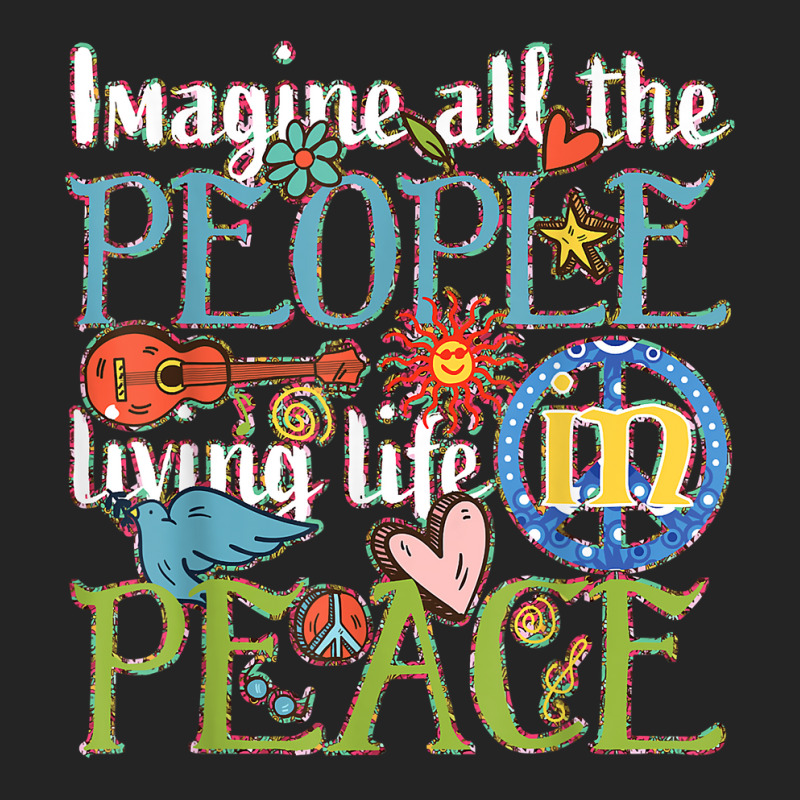 Imagine All The People Living Life In Peace T Shirt 3/4 Sleeve Shirt by tandonwelters | Artistshot