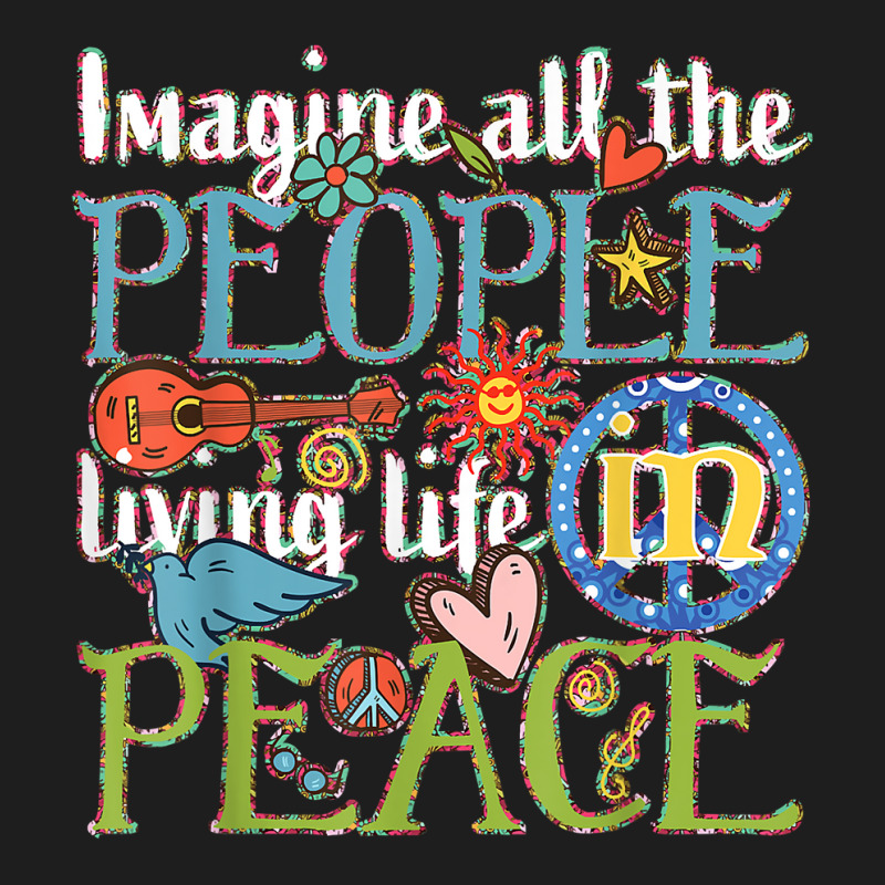 Imagine All The People Living Life In Peace T Shirt Classic T-shirt by tandonwelters | Artistshot