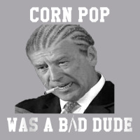 Corn Pop Was A Bad Dude   Joe Biden Vintage Political Meme Tank Top Youth 3/4 Sleeve | Artistshot