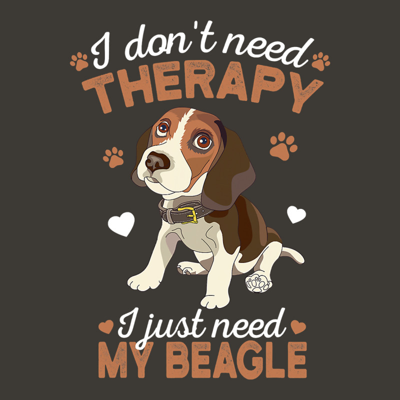 Beagle Dog I Dont Need Therapy I Just Need My Beagle Dog Lover 107 Bea Bucket Hat by peafowl | Artistshot