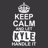 Keep Calm And Let Kyle Handle It Ladies Curvy T-shirt | Artistshot