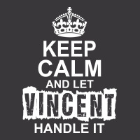 Keep Calm And Let Vincent Handle It Ladies Curvy T-shirt | Artistshot