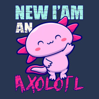 Axolotl New Iam An Axolotl Axolotl Owners And Lovers Idea 128 Men Denim Jacket | Artistshot