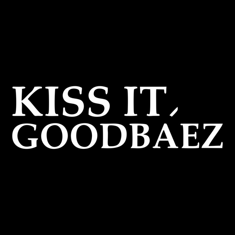 Kiss It Good Baez Unisex Jogger | Artistshot