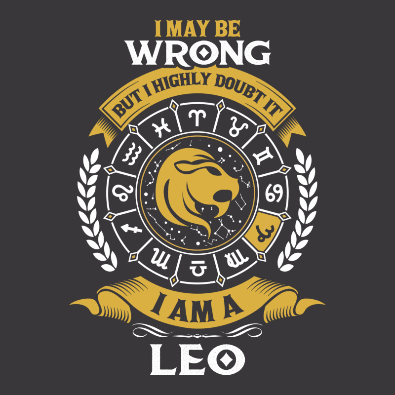 I May Be Wrong But I Highly Doubt It I Am A Leo Ladies Curvy T-shirt | Artistshot