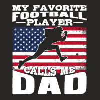 Football My Favorite Football Player Calls Me Dad Flag 397 Football Ladies Fitted T-shirt | Artistshot