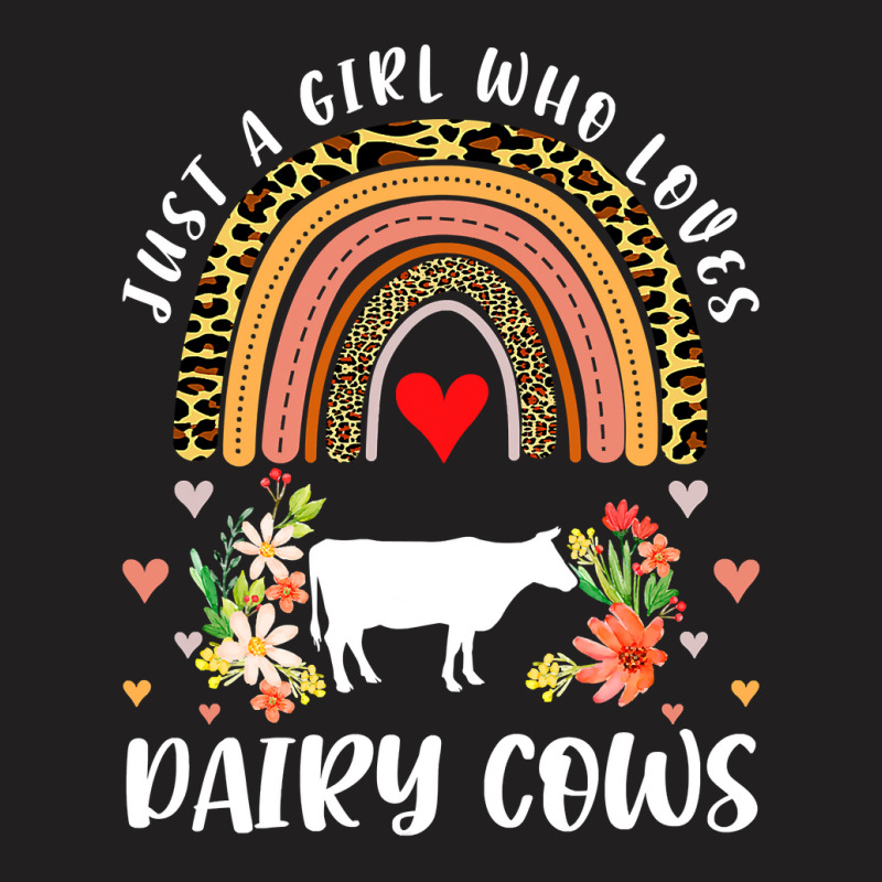 Cow Mooey Rainbow Just A Girl Who Loves Dairy Cows Leopard Dairy Cow 6 T-shirt | Artistshot