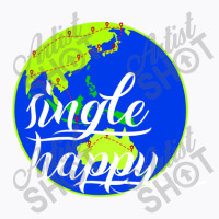 Quotes Single Happy T-shirt | Artistshot