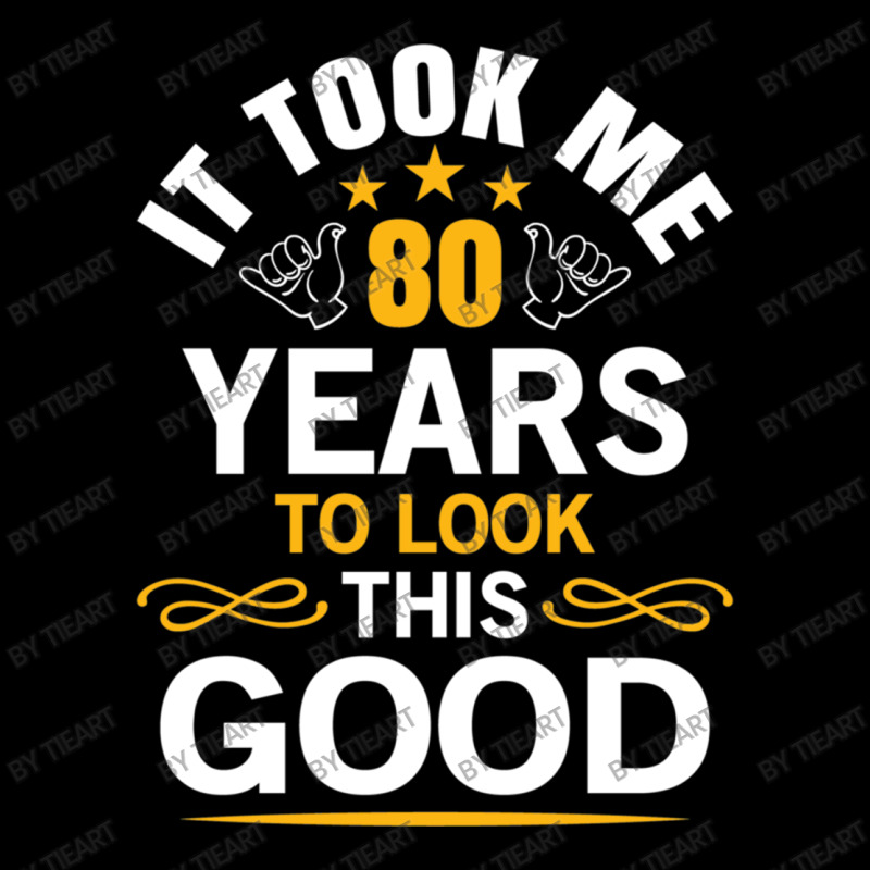 80th Birthday Took Me 80 Years Old Birthday Youth Zipper Hoodie | Artistshot