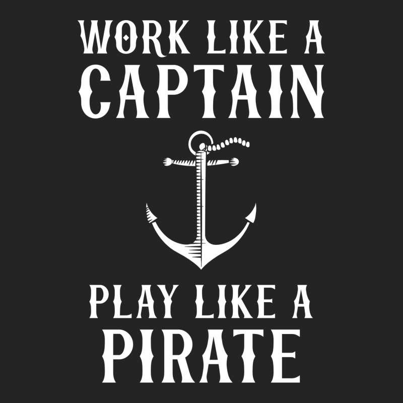 Work Like A Captain Play Like A Pirate 3/4 Sleeve Shirt | Artistshot