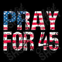 Pray For 45 President Trump V-neck Tee | Artistshot