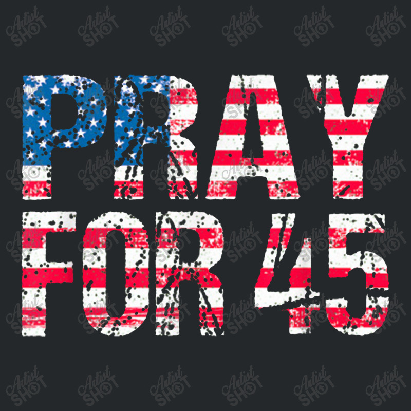 Pray For 45 President Trump Crewneck Sweatshirt | Artistshot