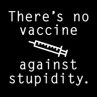 Vaccine Against Stupidity Lightweight Hoodie | Artistshot