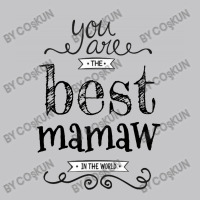 You Are The Best Mamaw ın The World Baby Bodysuit | Artistshot