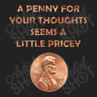 A Penny For Your Thoughts Seems A Little Pricey, Coin Lettern Letter Backpack | Artistshot