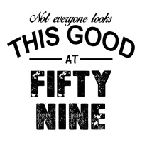 Not Everyone Looks This Good At Fifty Nine Maternity Scoop Neck T-shirt | Artistshot