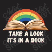 Take A Look It's In A Book T-shirt | Artistshot