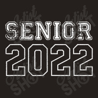 Senior Class Of 2022 Graduation Tank Top | Artistshot