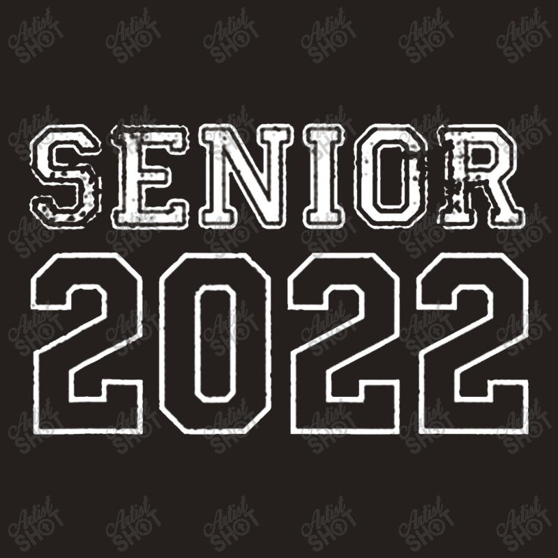 Senior Class Of 2022 Graduation Tank Top | Artistshot