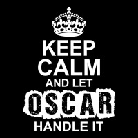 Keep Calm And Let Oscar Handle It Maternity Scoop Neck T-shirt | Artistshot