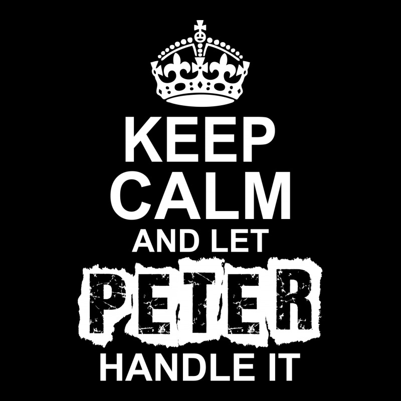 Keep Calm And Let Peter Handle It Maternity Scoop Neck T-shirt by tshiart | Artistshot