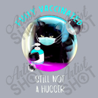 Fully Vaccinated Still Not A Hugger Tank Dress | Artistshot