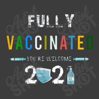 Fully Vaccinated You're Welcome I Fun Pro Vaccination Men's Polo Shirt | Artistshot