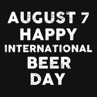 Beer Day T  Shirt August 7 International Beer Day T  Shirt Scorecard Crop Tee | Artistshot