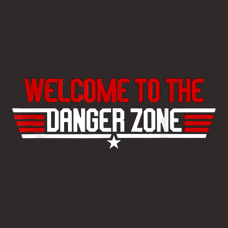 Welcome To The Danger Zone T Shirt Racerback Tank by franceskagilland | Artistshot