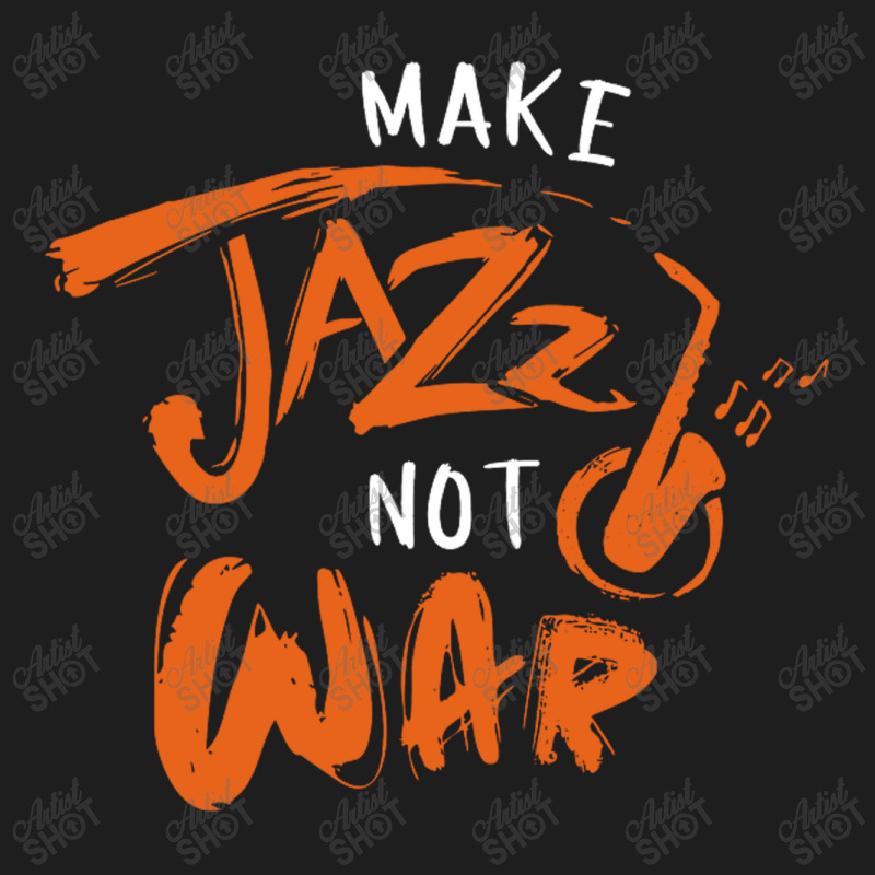 Make Jazz Not War Music White Classic T-shirt by kimcrimmins | Artistshot