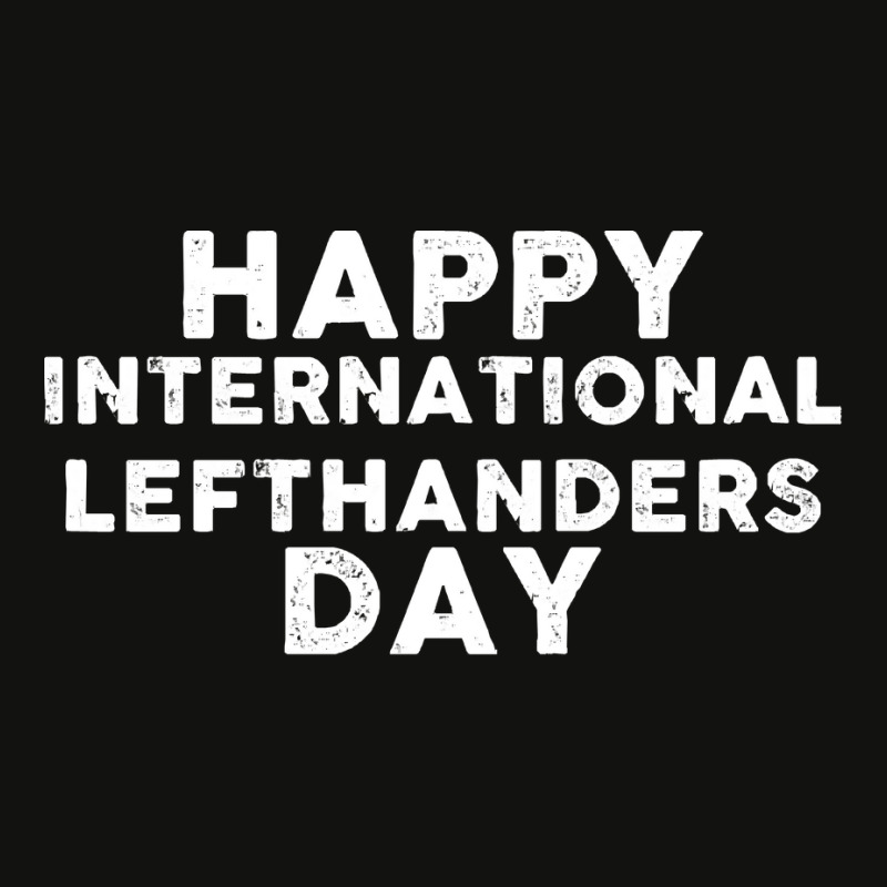 International Lefthanders Day T  Shirt International Lefthanders Day T Scorecard Crop Tee by actsetting | Artistshot