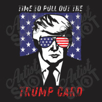 Trump 4th Of July 2021, Trump Card T-shirt | Artistshot