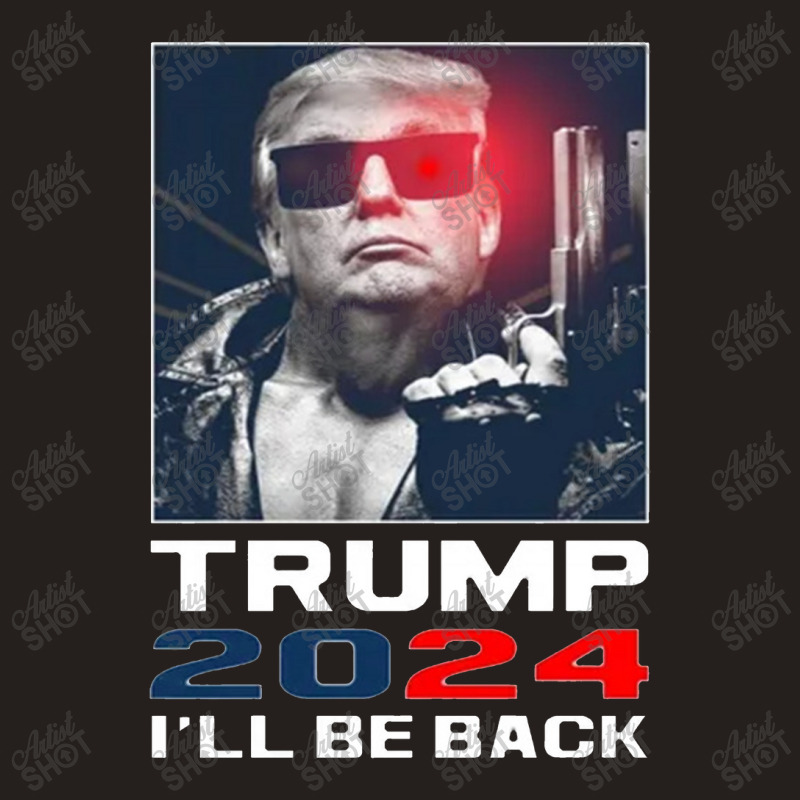 Trump 2024 Be Back Tank Top | Artistshot