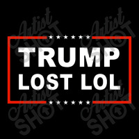 Trump Lost Lol Toddler Sweatshirt | Artistshot