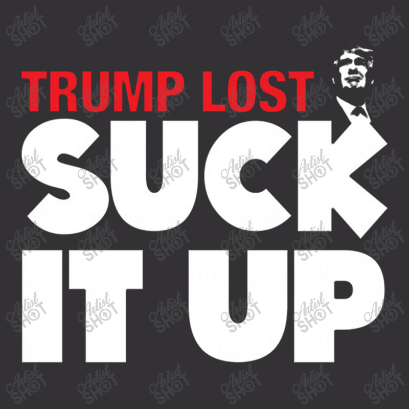 Trump Lost Suck It Up Vintage Short | Artistshot