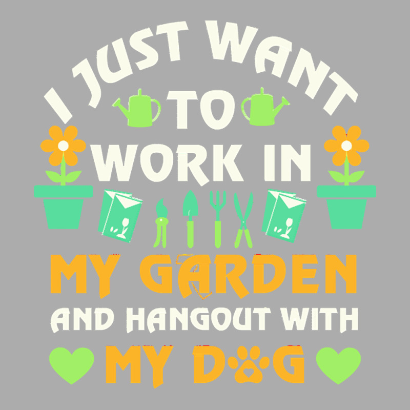 I Just Want To Work In My Garden T  Shirt I Just Want To Work In My Ga Men's T-shirt Pajama Set by clearwingmull | Artistshot