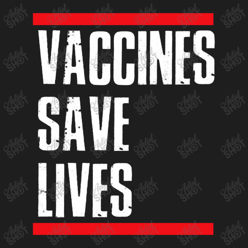 Vaccines Save Lives Classic T-shirt by mejobokecamatan | Artistshot