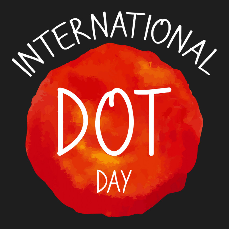 International Dot Day T  Shirt International Dot Day Celebration Gift Classic T-shirt by trompeloise212 | Artistshot