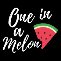 One In A Melon T  Shirt Someone Special Gift   One In A Melon Funny Wa Zipper Hoodie | Artistshot