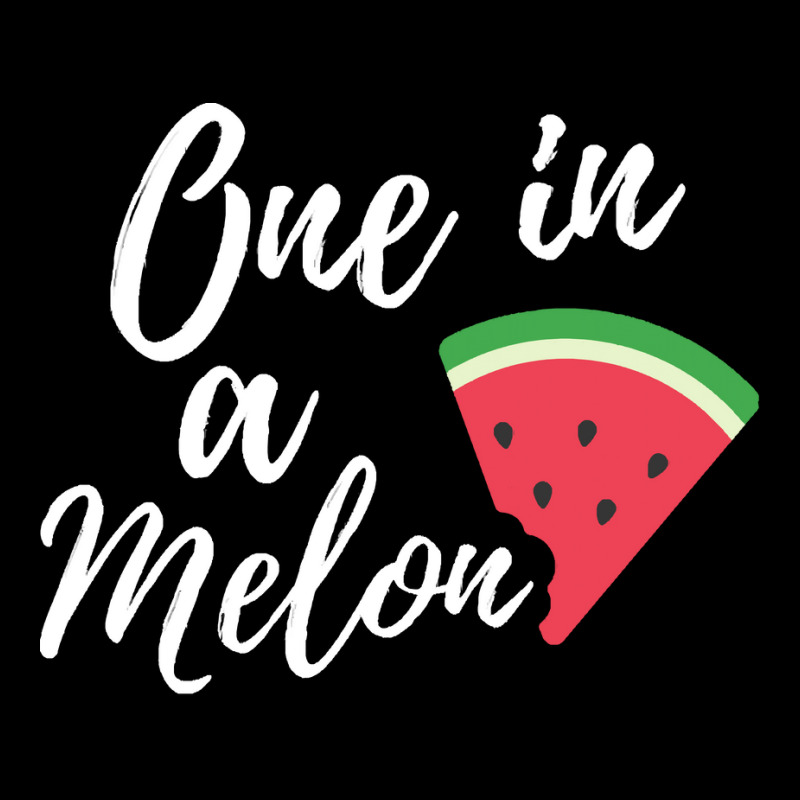 One In A Melon T  Shirt Someone Special Gift   One In A Melon Funny Wa Zipper Hoodie | Artistshot